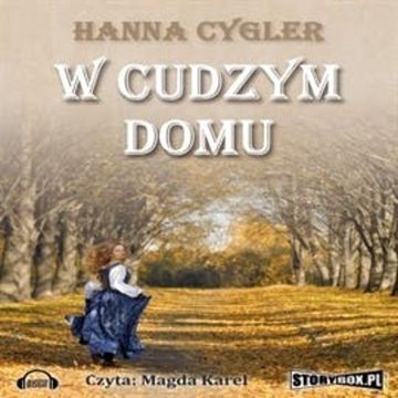 W cudzym domu audiobook, Hanna Cygler