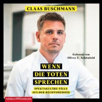 Wenn die Toten sprechen audiobook, Claas Buschmann