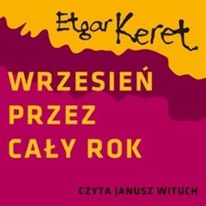Wrzesień przez cały rok, Etgar Keret