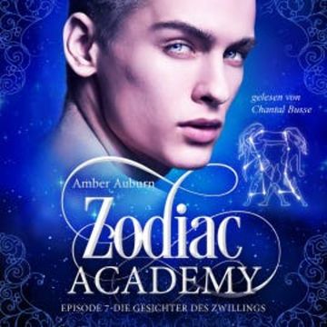 Zodiac Academy, Episode 7 - Die Gesichter des Zwillings audiobook, Amber Auburn