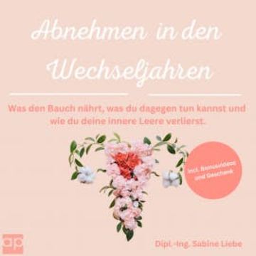 Abnehmen in den Wechseljahren audiobook, Sabine Liebe