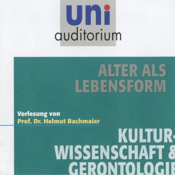 Alter als Lebensform audiobook, Helmut Bachmaier