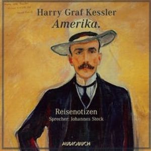 Amerika - Reisenotizen, Harry Graf Kessler