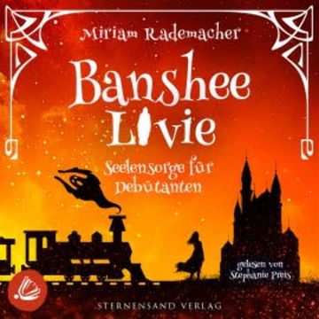 Banshee Livie (Band 4): Seelensorge für Debütanten audiobook, Miriam Rademacher