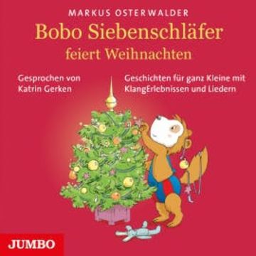 Bobo Siebenschläfer feiert Weihnachten audiobook, Markus Osterwalder