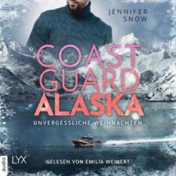 Coast Guard Alaska - Unvergessliche Weihnachten - Wild Coast, Teil 2 (Ungekürzt) audiobook, Jennifer Snow
