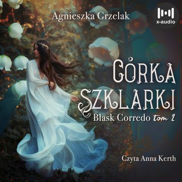 Córka Szklarki audiobook, Agnieszka Grzelak