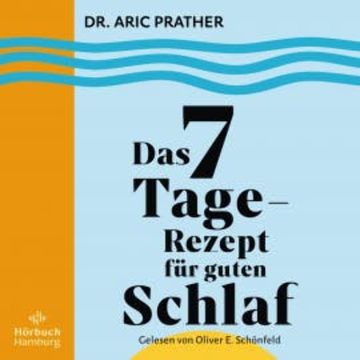 Das 7-Tage-Rezept für guten Schlaf audiobook, Aric Prather