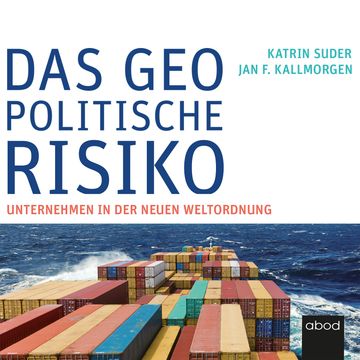 Das geopolitische Risiko audiobook, Jan F. Kallmorgen, Katrin Suder.