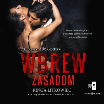 Demony z Los Angeles. Tom 4. Wbrew zasadom audiobook, Kinga Litkowiec
