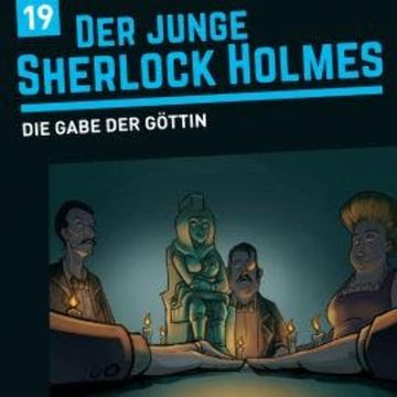 Der junge Sherlock Holmes, Folge 19: Die Gabe der Göttin audiobook, David Bredel, Florian Fickel
