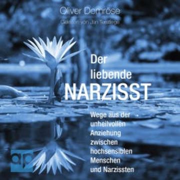 Der liebende Narzisst audiobook, Oliver Domröse