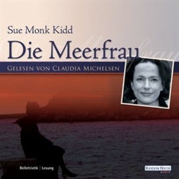 Die Meerfrau audiobook, Sue Monk Kidd
