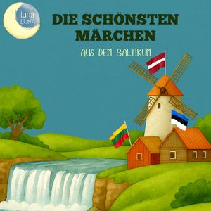 Die schönsten Märchen aus dem Baltikum, Luna Luna., Oskar Dähnhardt.