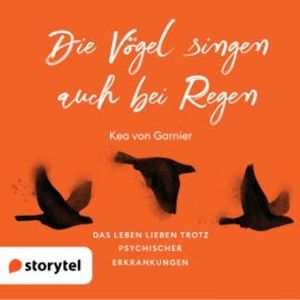 Die Vögel singen auch bei Regen, Kea von Garnier