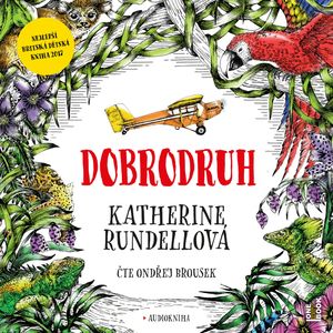 Dobrodruh, Katherine Rundellová
