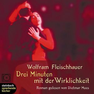 Drei Minuten mit der Wirklichkeit, Wolfram Fleischhauer