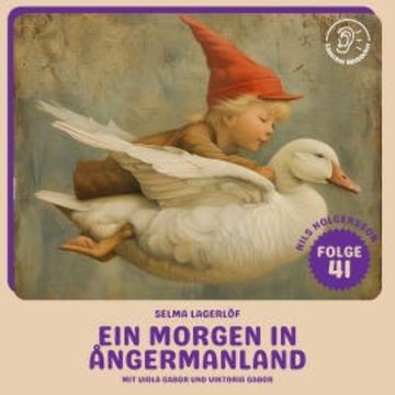 Ein Morgen in Ångermanland (Nils Holgersson, Folge 41) audiobook, Selma Lagerlöf