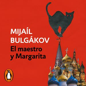 El maestro y Margarita, Mijaíl Bulgákov
