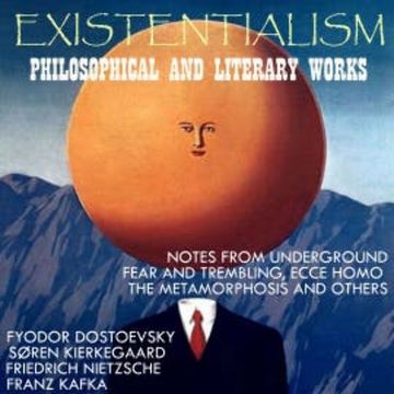 Existentialism: Philosophical and Literary Works audiobook, Fyodor Dostoevsky