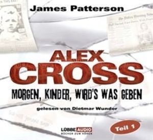 Morgen, Kinder, wird's was geben (Alex Cross 1), James Patterson