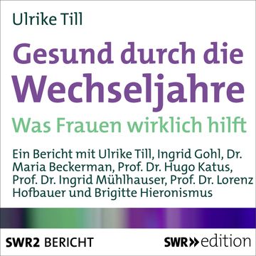 Gesund durch die Wechseljahre audiobook, Ulrike Till