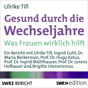 Gesund durch die Wechseljahre, Ulrike Till