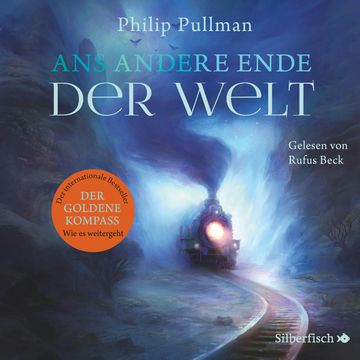 Ans andere Ende der Welt (His Dark Materials 4) audiobook, Philip Pullman