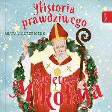 Historia prawdziwego Świętego Mikołaja audiobook, Beata Andrzejczuk