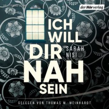 Ich will dir nah sein audiobook, Sarah Nisi