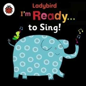 I'm Ready to Sing! A Ladybird BIG book audiobook, Ladybird