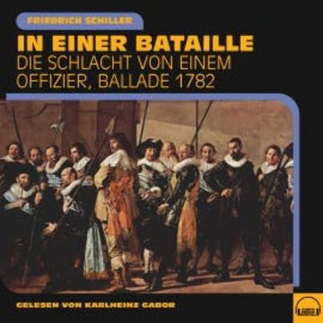 In einer Bataille audiobook, Friedrich Schiller