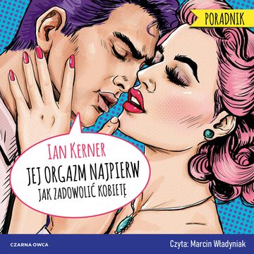 Jej orgazm najpierw audiobook, Ian Kerner