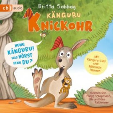 Känguru Knickohr – Huhu, Känguru! Was hörst denn du? audiobook, Britta Sabbag