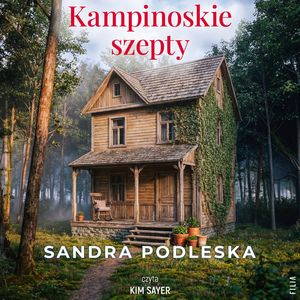 Kampinoskie szepty, Sandra Podleska