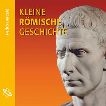 Kleine römische Geschichte audiobook, Pedro Barceló.
