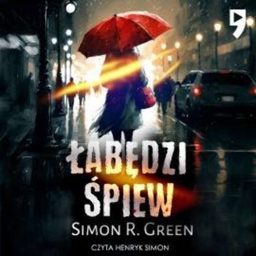 Łabędzi śpiew audiobook, Simon R. Green