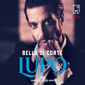 Lupo. Tom 1, Bella Di Corte