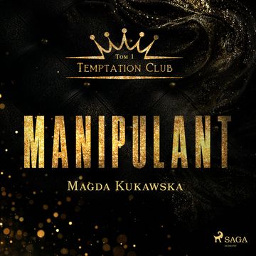 Manipulant. Temptation Club tom 1 audiobook, Magda Kukawska