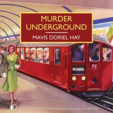 Murder Underground audiobook, Mavis Doriel Hay