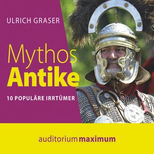 Mythos Antike, Ulrich Graser