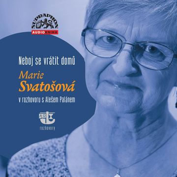 Neboj se vrátit domů audiobook, Aleš Palán, Marie Svatošová