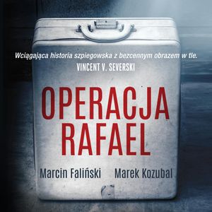 Operacja Rafael, Marcin Faliński, Marek Kozubal