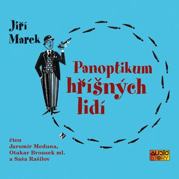 Panoptikum hříšných lidí audiobook, Jiří Marek