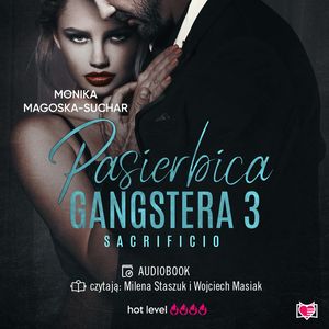 Pasierbica gangstera. Sacrificio. Tom 3, Monika Magoska-Suchar