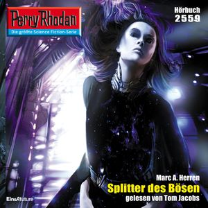 Perry Rhodan 2559: Splitter des Bösen, Marc A. Herren