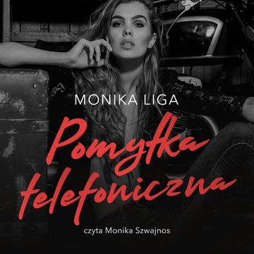 Pomyłka telefoniczna audiobook, Monika Liga
