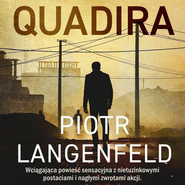 Quadira audiobook, Piotr Langenfeld