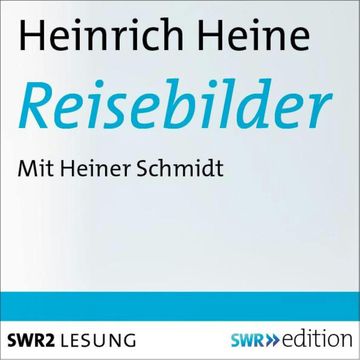 Reisebilder audiobook, Heinrich Heine