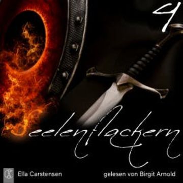 Seelenflackern 4 audiobook, Ella Carstensen